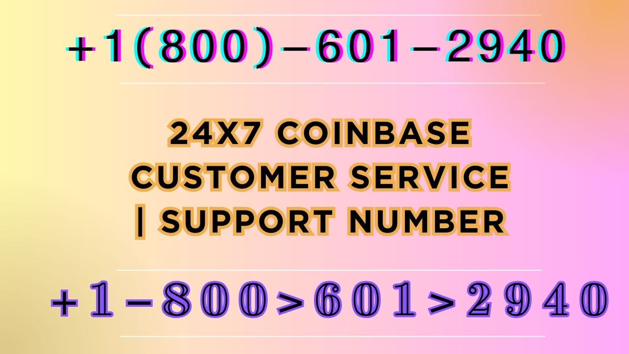 ★ 【Coinbase® Customer Service】 || ☎ Support Number Directory + 24/7 Assistance - video Dailymotion